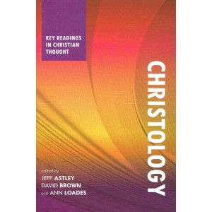 Christology by Jeff Astley, David Brown and Ann Loades